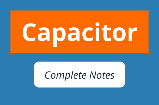 Capacitor | Notes